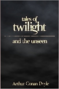 Omslagafbeelding: Tales of Twilight and the Unseen 1st edition 9781781667699
