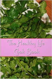 صورة الغلاف: The Healthy Life Cook Book 1st edition 9781781667866