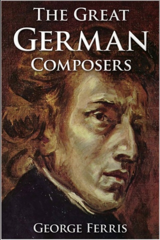Cover image: The Great German Composers 1st edition 9781781668474