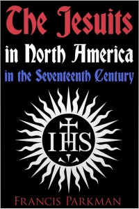 Cover image: The Jesuits in North America in the Seventeenth Century 1st edition 9781781668603