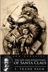 Cover image: The Life and Adventures of Santa Claus 1st edition 9781781668771