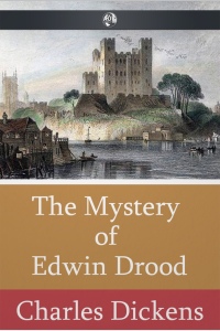 صورة الغلاف: The Mystery of Edwin Drood 1st edition 9781781668924