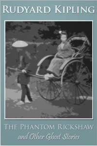 Cover image: The Phantom Rickshaw and Other Ghost Stories 1st edition 9781781669037