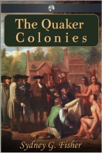 Imagen de portada: The Quaker Colonies 1st edition 9781781669129