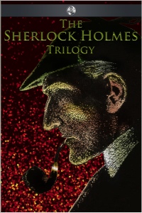 صورة الغلاف: The Sherlock Holmes Trilogy 1st edition 9781781669785