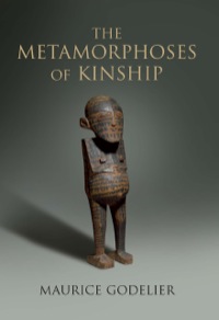 Cover image: The Metamorphoses of Kinship 9781844677467