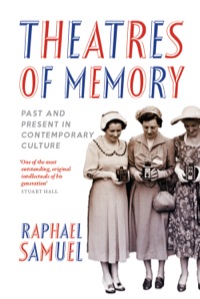 Imagen de portada: Theatres of Memory 9781844678693