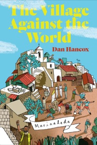 Cover image: The Village Against the World 9781781682982