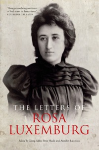 Omslagafbeelding: The Letters of Rosa Luxemburg 9781781681077
