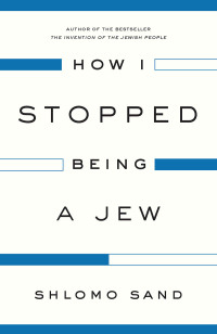 Imagen de portada: How I Stopped Being a Jew 9781784782009