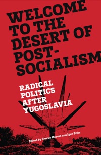 Imagen de portada: Welcome to the Desert of Post-Socialism 9781781686201