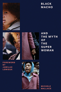 Cover image: Black Macho and the Myth of the Superwoman 9781781688212