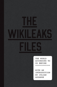Imagen de portada: The WikiLeaks Files 9781784786212