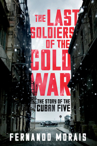 صورة الغلاف: The Last Soldiers of the Cold War 9781781688762