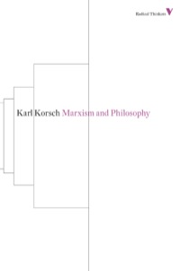 صورة الغلاف: Marxism and Philosophy 9781781680278