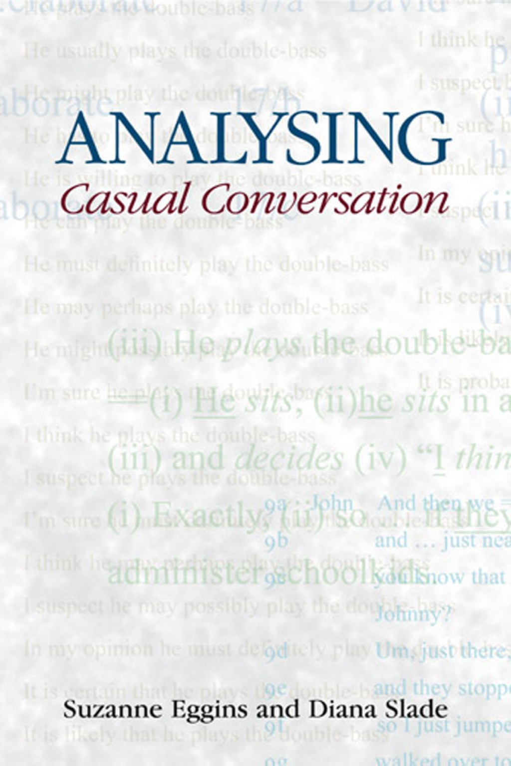 Analysing Casual Conversation 1st Edition