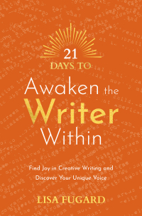 Cover image: 21 Days to Awaken the Writer Within