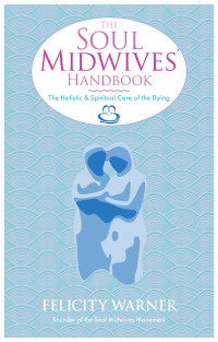 Cover image: The Soul Midwives' Handbook 9781848507036