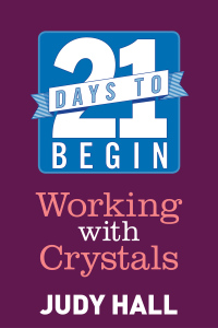 Cover image: 21 Days to Begin Working with Crystals