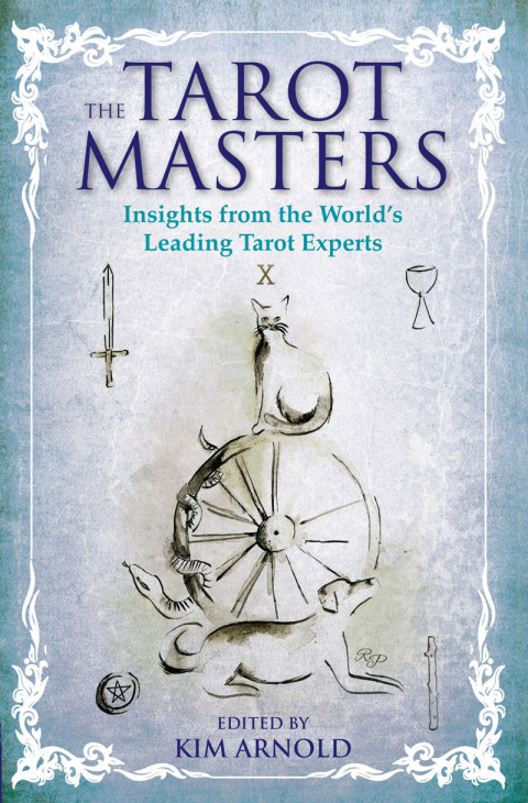 The Tarot Masters: Insights From the World's Leading Tarot Experts - FULL INSTANT DOWNLOAD | PDF DOCX EPUB