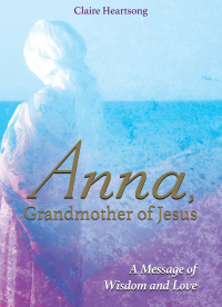 Cover image: Anna, Grandmother of Jesus 9781781809082