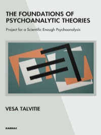 Cover image: The Foundations of Psychoanalytic Theories 9781855758179