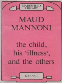 Imagen de portada: The Child, his Illness and the Others 9780946439393