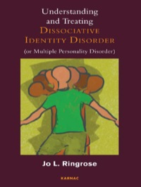Imagen de portada: Understanding and Treating Dissociative Identity Disorder (or Multiple Personality Disorder) 9781780490335