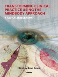 Cover image: Transforming Clinical Practice Using the MindBody Approach 9781780490618