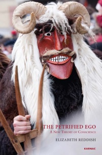 Cover image: The Petrified Ego 9781780491783