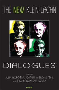 Cover image: The New Klein-Lacan Dialogues 9781780491189
