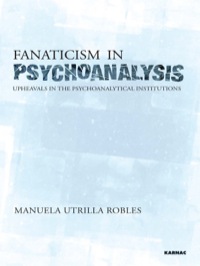 Cover image: Fanaticism in Psychoanalysis 9781782200192