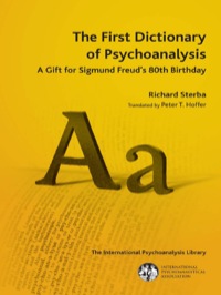 Titelbild: The First Dictionary of Psychoanalysis 9781782200536