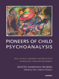 Imagen de portada: Pioneers of Child Psychoanalysis 9781780491707