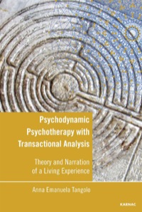 Cover image: Psychodynamic Psychotherapy with Transactional Analysis 9781782201557