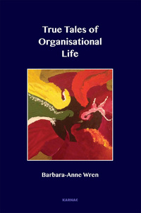 Imagen de portada: True Tales of Organisational Life 9781782201892