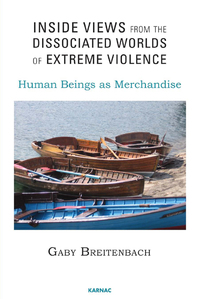 Cover image: Inside Views from the Dissociated Worlds of Extreme Violence 9781782202455