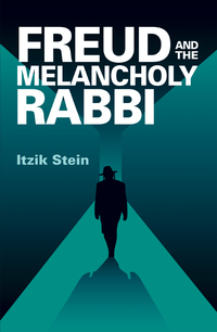 Omslagafbeelding: Freud and the Melancholy Rabbi 9781782204053