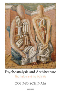 Imagen de portada: Psychoanalysis and Architecture 9781782204114
