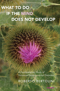 Cover image: What To Do If the Mind Does Not Develop 9781782204039