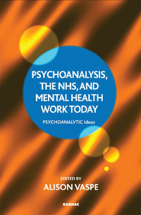 Titelbild: Psychoanalysis, the NHS, and Mental Health Work Today 9781782203681