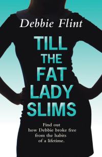 Cover image: Till the Fat Lady Slims 9781781893326