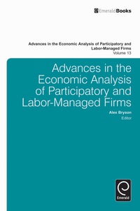 صورة الغلاف: Advances in the Economic Analysis of Participatory and Labor-Managed Firms 9781781902202