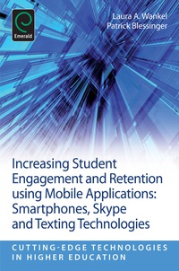 Cover image: Increasing Student Engagement and Retention Using Mobile Applications 9781781905098