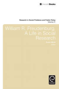 Cover image: William R. Freudenberg, a Life in Social Research 9781781907344