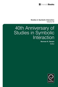 Imagen de portada: 40th Anniversary of Studies in Symbolic Interaction 9781781907825
