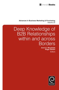 Cover image: Deep Knowledge of B2B Relationships Within and Across Borders 9781781908587