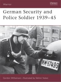 Cover image: German Security and Police Soldier 1939–45 1st edition 9781841764160