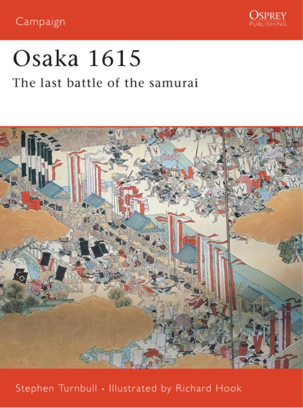 Osaka 1615 The last battle of the samurai 1st Edition