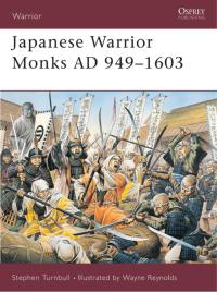 Imagen de portada: Japanese Warrior Monks AD 949–1603 1st edition 9781841765730